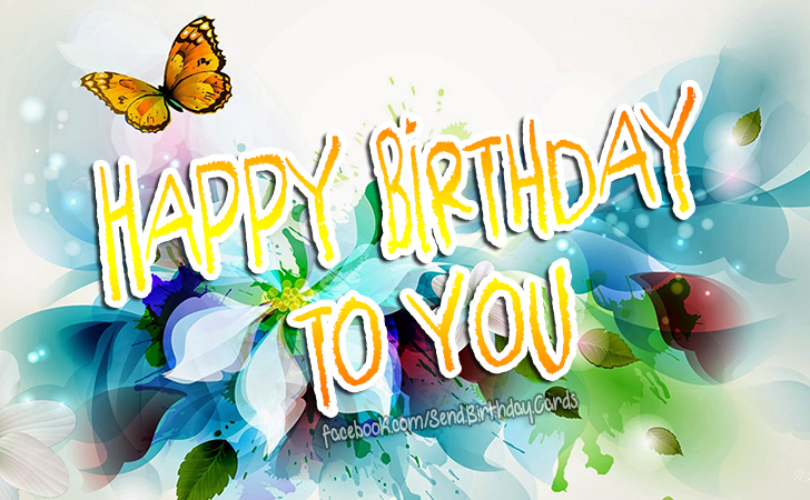 Happy Birthday to You | Birthday Cards