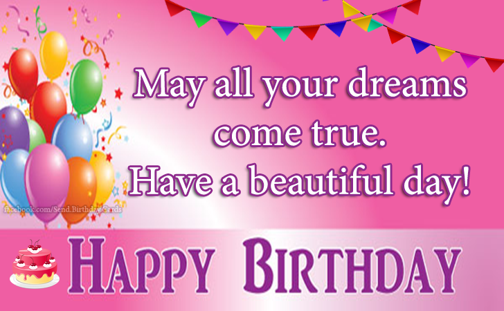 Have a beautiful day! Happy Birthday... | Birthday Cards