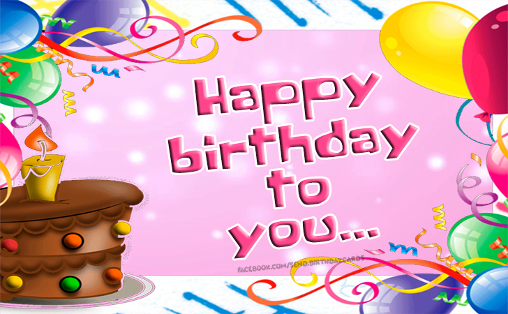 Happy birthday to you... | Birthday Cards