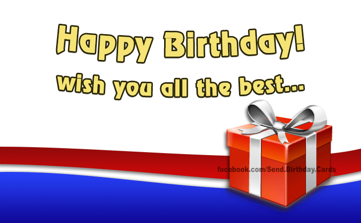 Happy Birthday! Wish You all the best! | Birthday Cards