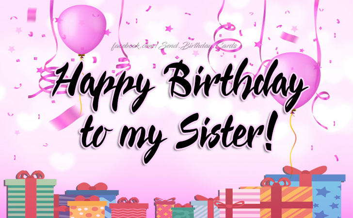 Happy Birthday to my Sister! | Birthday Cards