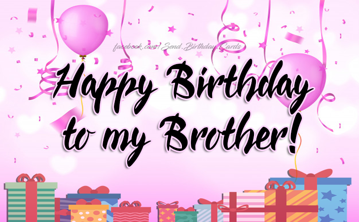 Happy Birthday to my Brother! | Birthday Cards