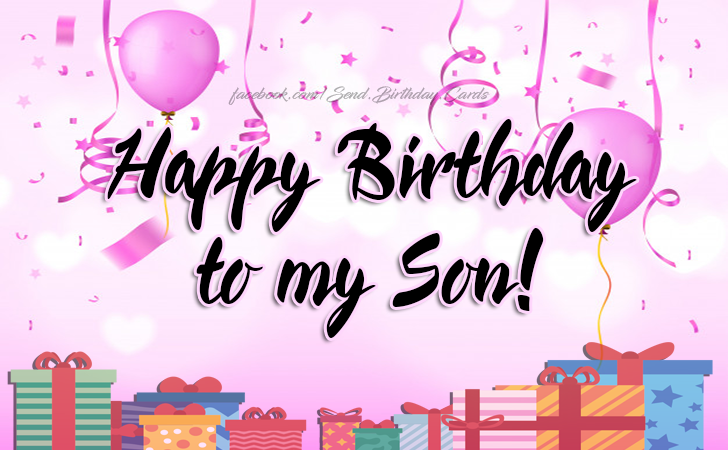Happy Birthday to my Son! | Birthday Cards