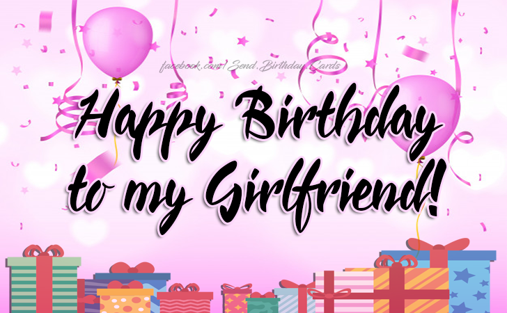 Happy Birthday to my Girlfriend! | Birthday Cards