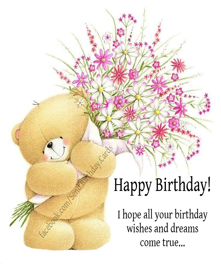 I hope all your birthday wishes and dreams  come true... | Birthday Cards