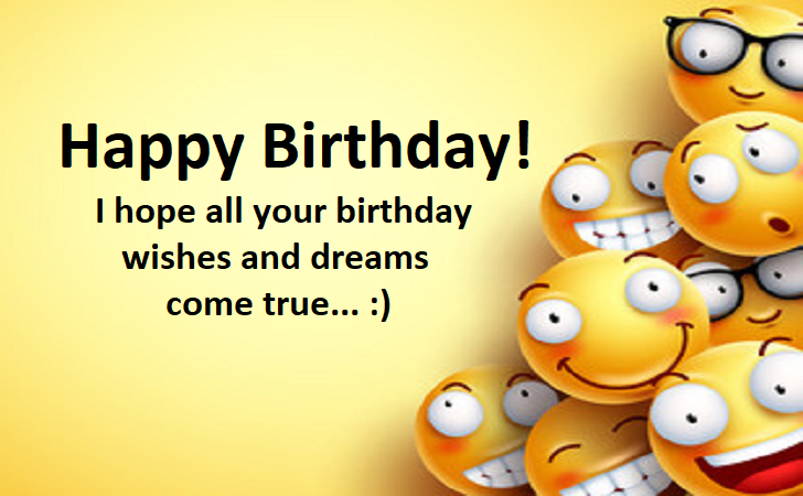 I hope all your birthday wishes and dreams come true | Birthday Cards