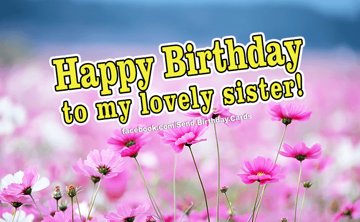 To My Sister! | Birthday Cards