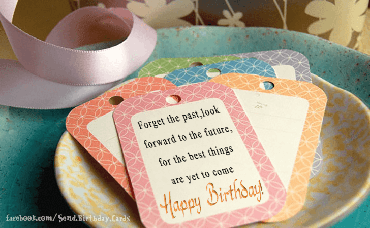 Forget the past... | Birthday Cards