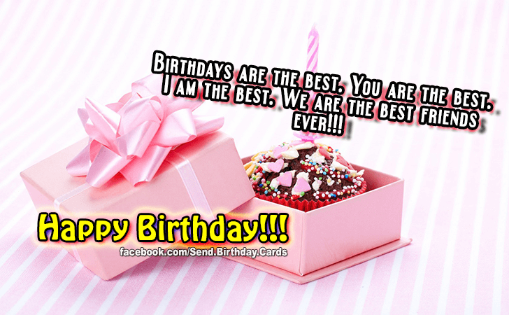 We are the best friends ever! | Birthday Cards