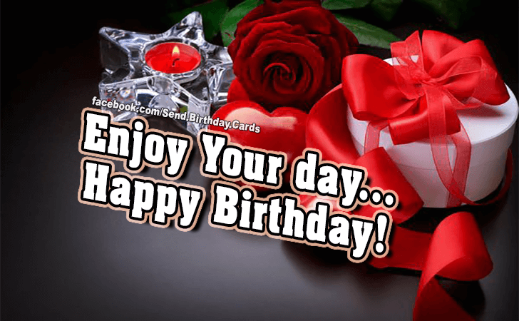 Enjoy Your day! | Birthday Cards