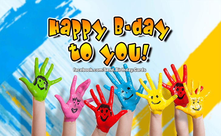Happy B-day to You! | Birthday Cards