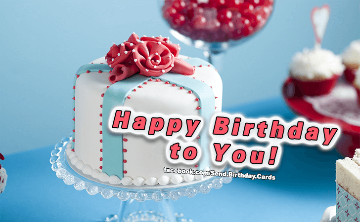 Happy Birthday to You! | Birthday Cards
