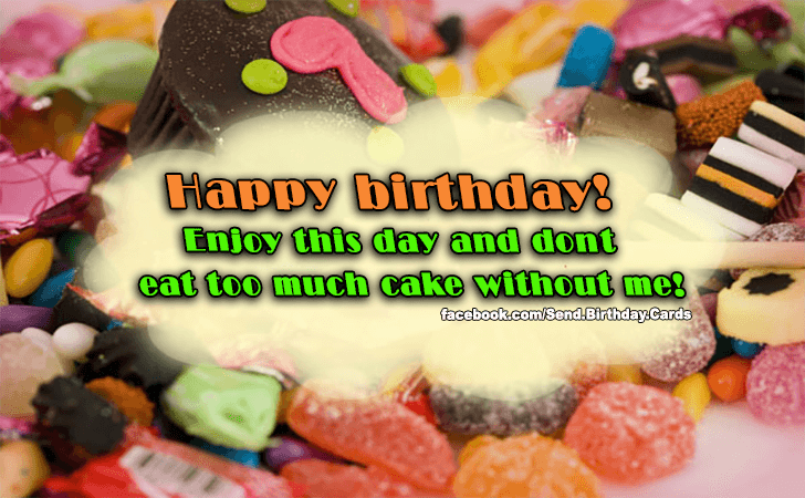 Enjoy this day! | Birthday Cards