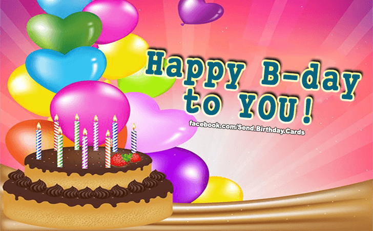 Happy B-day to You! | Birthday Cards