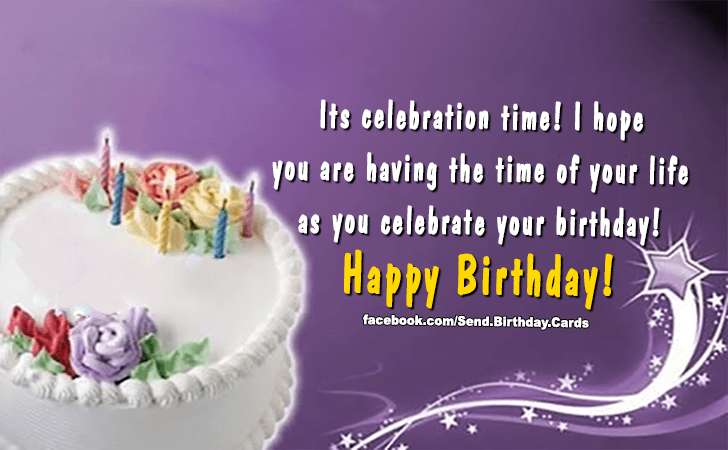 Its celebration time! | Birthday Cards