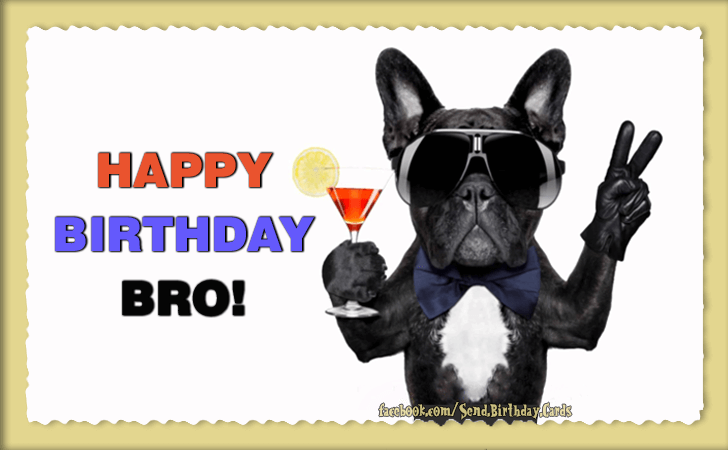 Happy Birthday Bro... | Birthday Cards