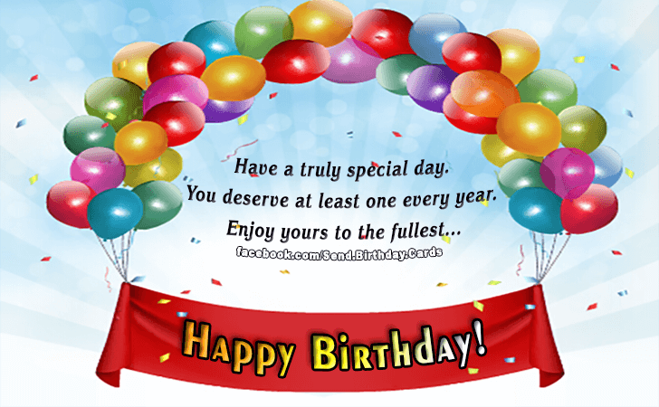 Have a truly special day! | Birthday Cards