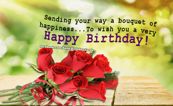 Sending your way a bouquet of happiness... | Birthday Cards