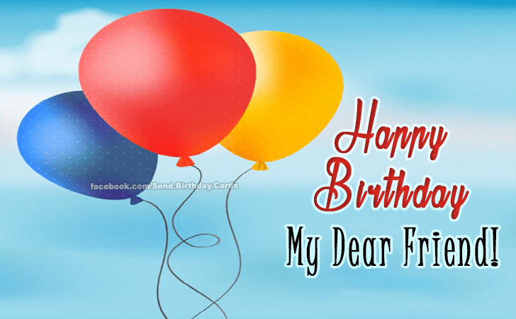 Dear Friend... | Birthday Cards