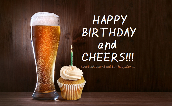 Happy Birthday and CHEERS!!!  | Birthday Cards