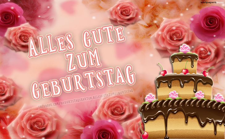 Alles Gute zum Geburtstag - Bilder, Sprüche und Wünsche zum Geburtstag.