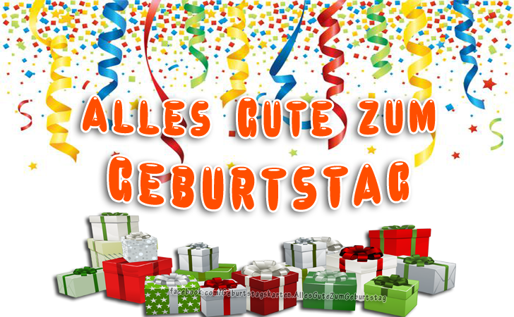 Alles Gute zum Geburtstag - Bilder, Sprüche und Wünsche zum Geburtstag.