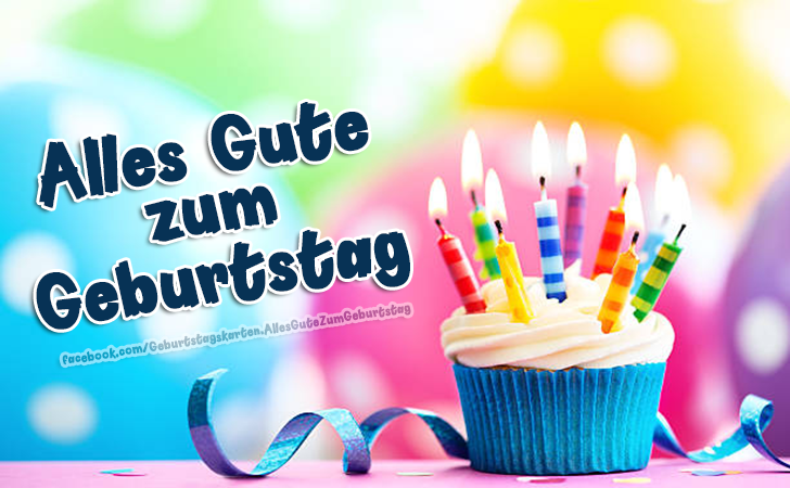 Alles Gute zum Geburtstag 🎂 - Bilder, Sprüche und Wünsche zum Geburtstag.