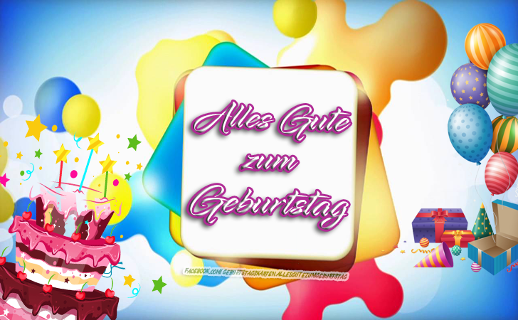 Alles Gute zum Geburtstag - Bilder, Sprüche und Wünsche zum Geburtstag.