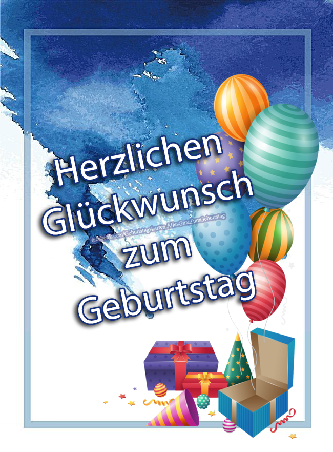 Herzlichen Glückwunsch zum Geburtstag - Bilder, Sprüche und Wünsche zum Geburtstag.