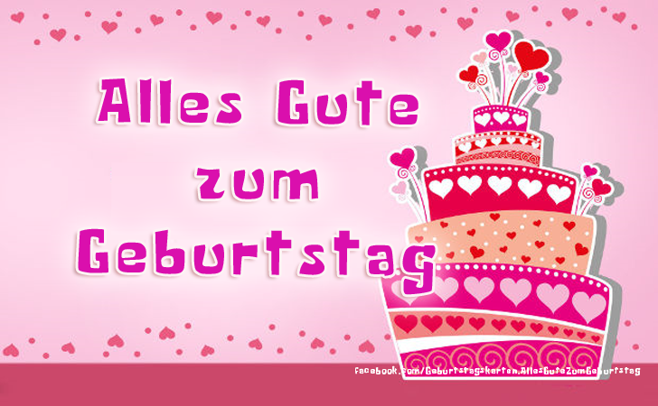 Alles Gute zum Geburtstag - Bilder, Sprüche und Wünsche zum Geburtstag.