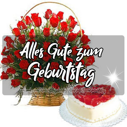 Alles Gute zum Geburtstag - Bilder, Sprüche und Wünsche zum Geburtstag.