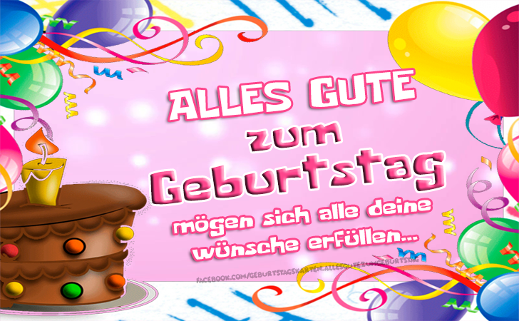 ALLES GUTE zum Geburtstag - mögen sich alle deine
wünsche erfüllen... 🎂 - Geburtstagskarten - Bilder, Sprüche und Wünsche zum Geburtstag.