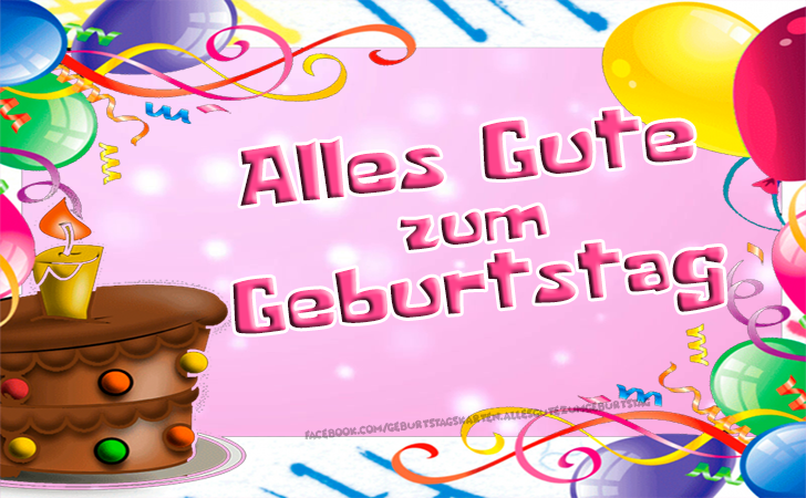 Alles Gute zum Geburtstag - Geburtstagskarten - Bilder, Sprüche und Wünsche zum Geburtstag.