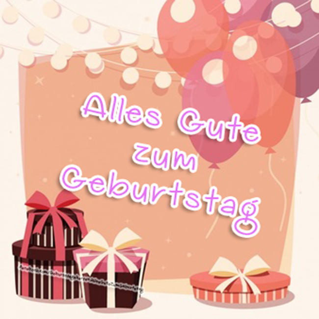 Alles Gute zum Geburtstag - Bilder, Sprüche und Wünsche zum Geburtstag.