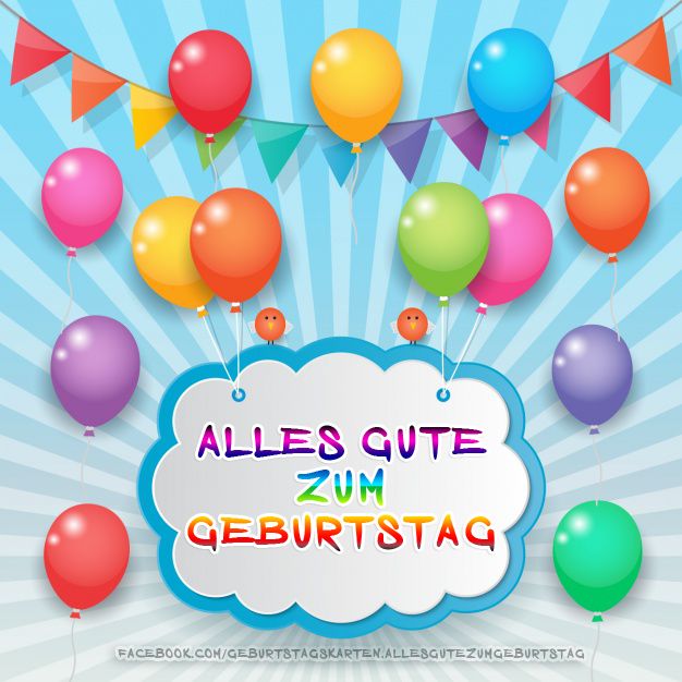 Alles Gute zum Geburtstag - Bilder, Sprüche und Wünsche zum Geburtstag.