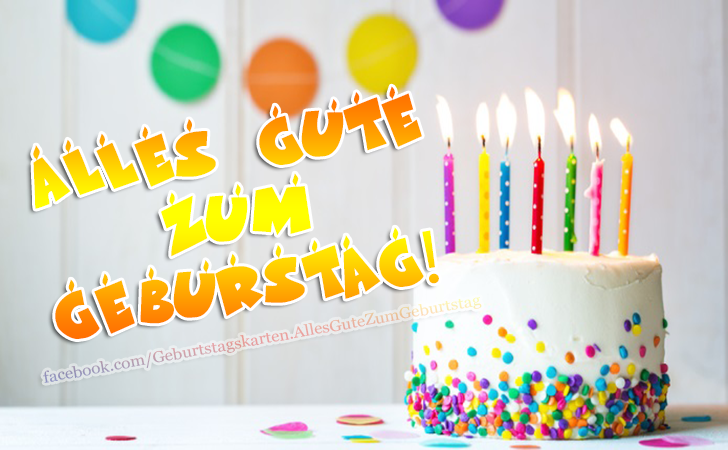 Alles Gute zum Geburstag! - Bilder, Sprüche und Wünsche zum Geburtstag.