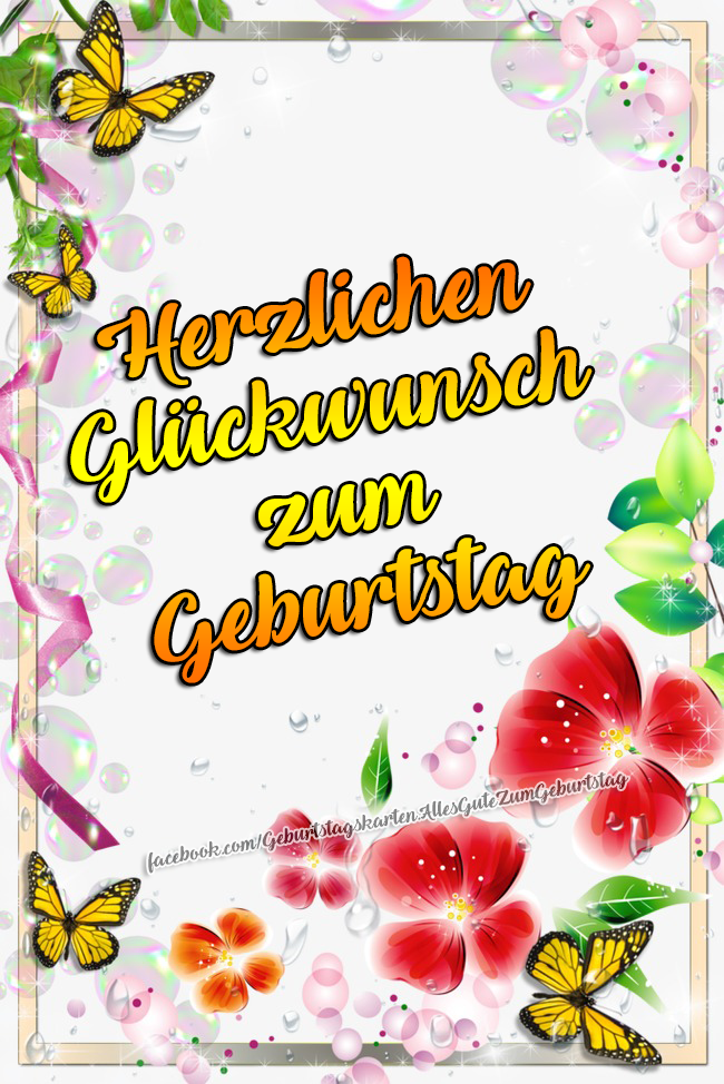 Herzlichen Glückwunsch zum Geburtstag
 - Bilder, Sprüche und Wünsche zum Geburtstag.