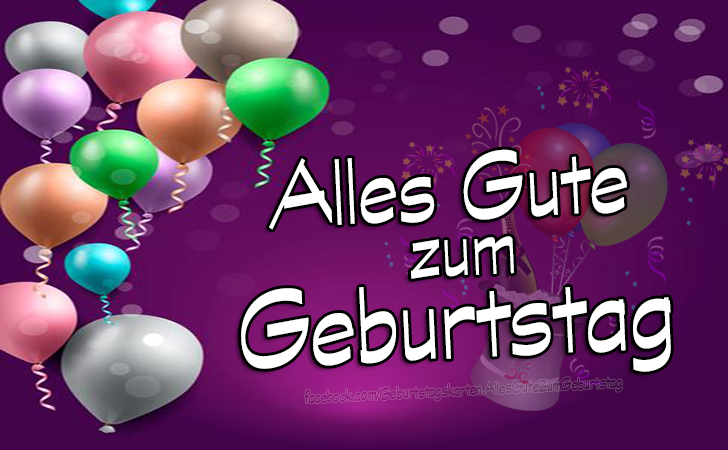 Ich wünsche dir alles gute zum geburtstag - Bilder - Bilder, Sprüche und Wünsche zum Geburtstag.