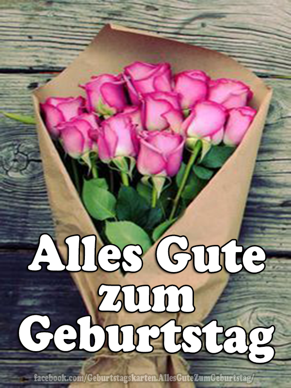Alles Gute zum Geburtstag - Herzlichen Glückwunsch zum Geburtstag
