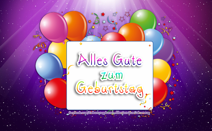 Alles Gute zum Geburtstag - Bilder, Sprüche und Wünsche zum Geburtstag.