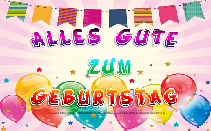 Alles Gute zum Geburtstag - Bilder, Sprüche und Wünsche zum Geburtstag.