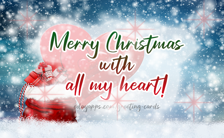 Merry Christmas with all my heart! | Christmas and New Year Cards