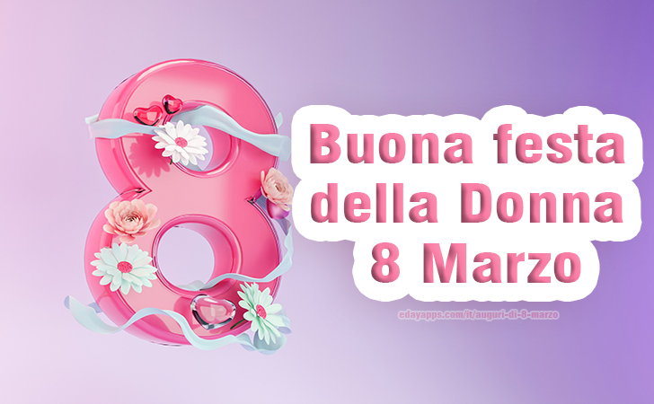 8 Marzo: Buona festa della Donna