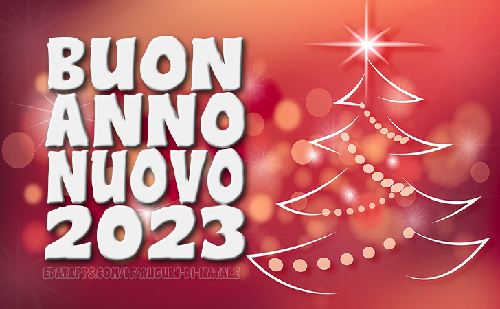 Tanti Auguri di Buon Anno Nuovo 2023 | Auguri di Buon Anno