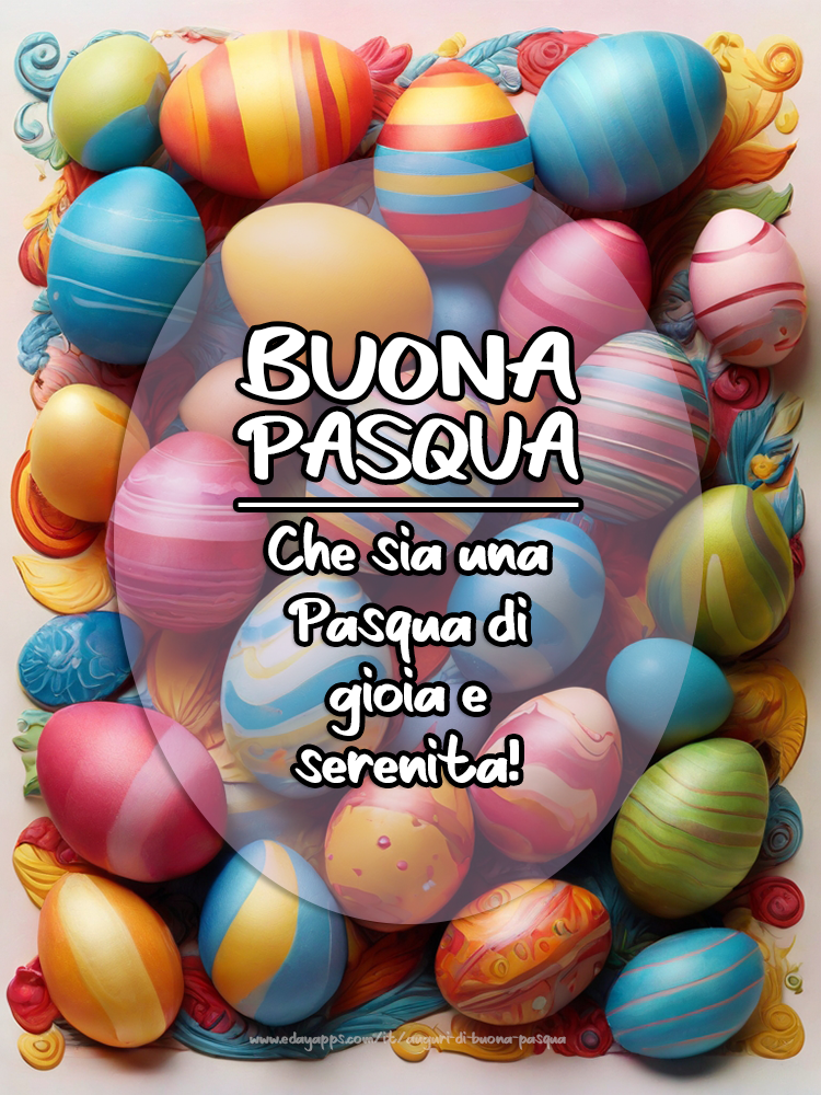 BUONA PASQUA - Che sia una Pasqua di gioia e serenità!