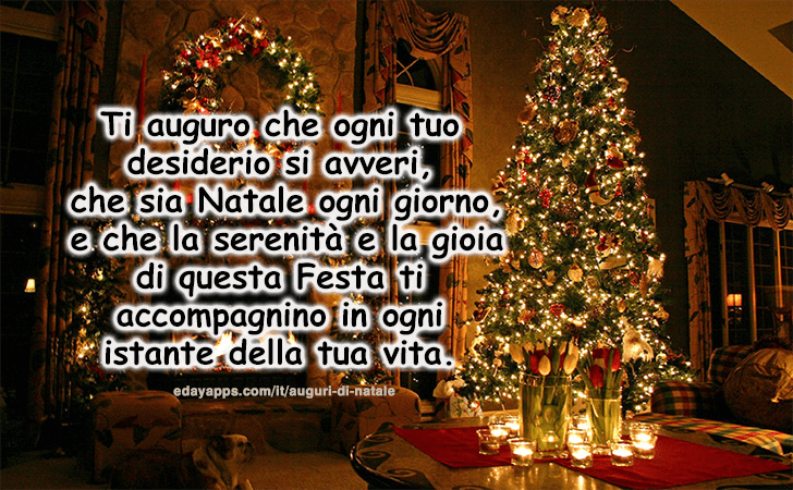 Auguri di Natale | Ti auguro che ogni tuo desiderio si avveri...