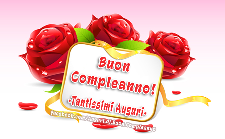 Auguri di Buon Compleanno: Buon Compleanno! Tantissimi Auguri!!!