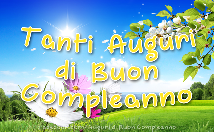 Auguri di Buon Compleanno: Tanti Auguri di Buon Compleanno