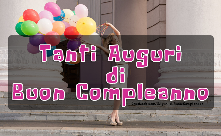 Auguri di Buon Compleanno: Tanti Auguri di Buon Compleanno