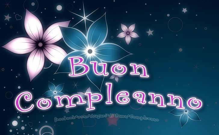 Auguri di Buon Compleanno: Buon Compleanno